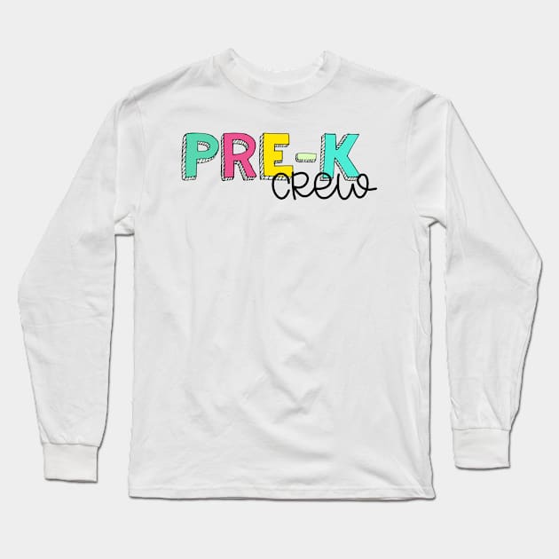 Pre-K Crew Long Sleeve T-Shirt by Debb Creations 